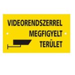 Kamerával megfigyelt terület tábla, FTB-KMT01, metz ft100 Videorendszerrel Megfigyelt Terület tábla