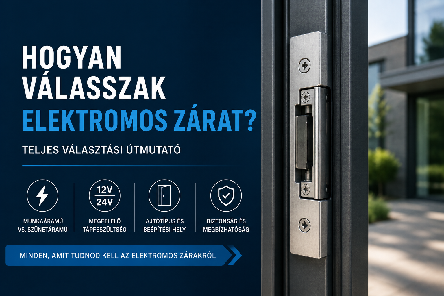 Hogyan válasszak elektromos zárat